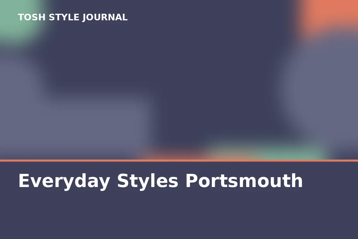 Everyday Styles